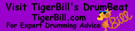 Visit TigerBill.com for Free Expert Advice on Drumming